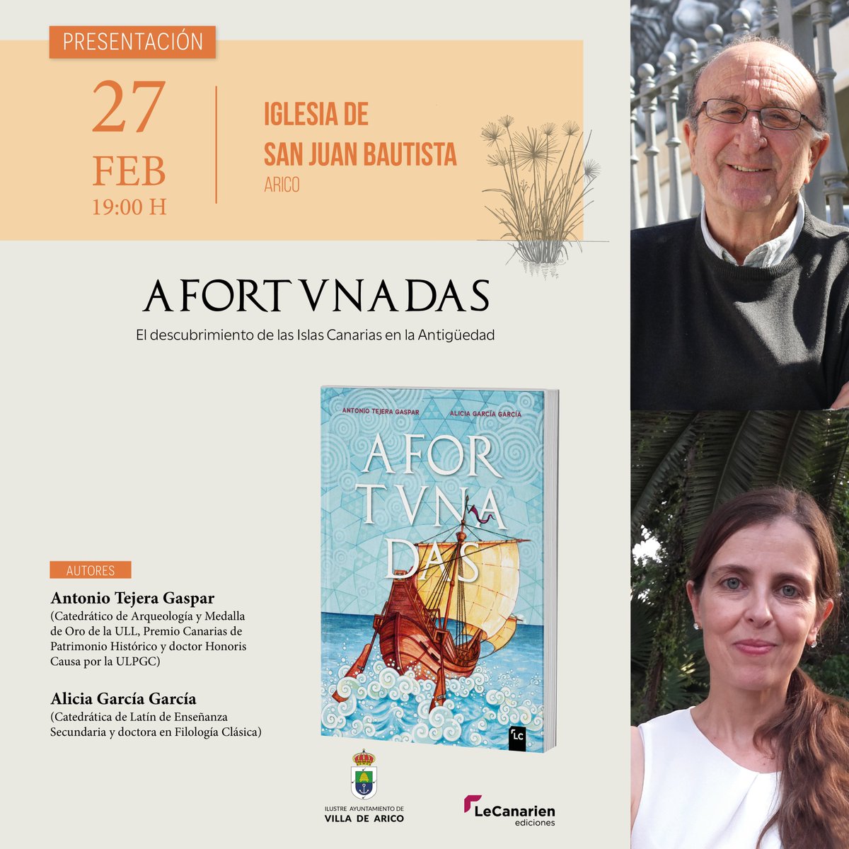 27-F: "AFORTUNADAS" EN ARICO
Les esperamos en la Iglesia de San Juan Bautista el próximo jueves, 27 de febrero, donde presentaremos el trabajo de Antonio Tejera Gaspar y Alicia García García sobre el descubrimiento de Canarias en la Antigüedad. 

lecanarienediciones.com/inicio/324-afo…