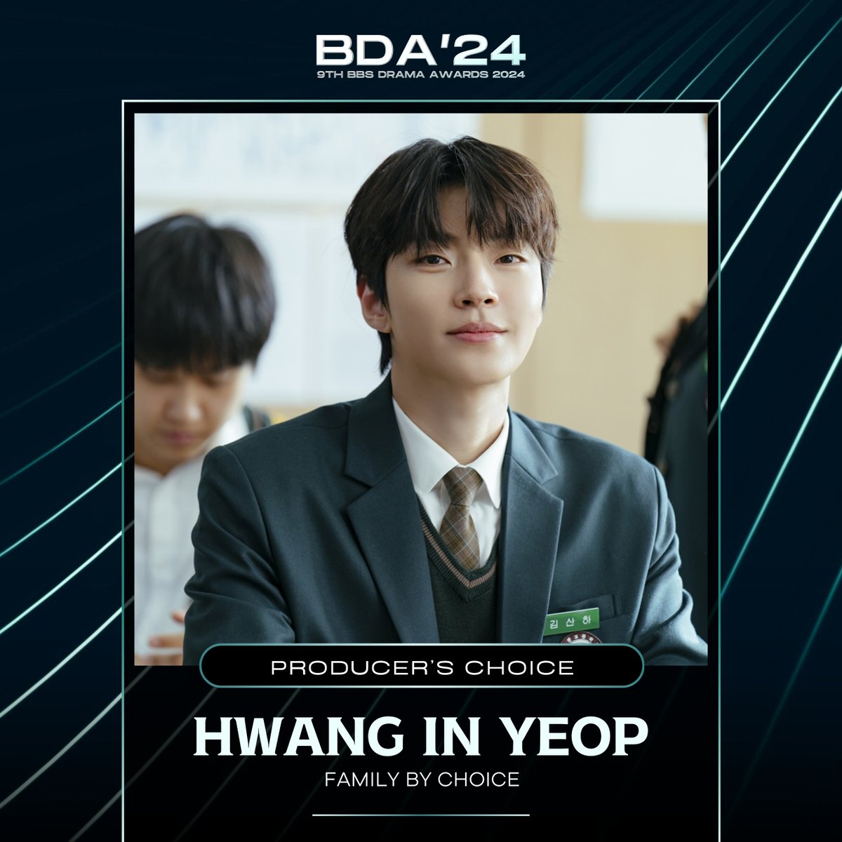 🏆9th BBS DRAMA AWARDS 2024
Producer's Choice: #HwangInYeop - #FamilybyChoice