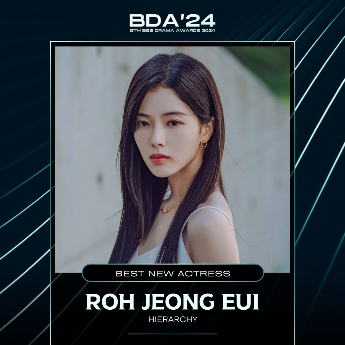 🏆9th BBS DRAMA AWARDS 2024
Best New Actress: #RohJeongEui - #Hierarchy