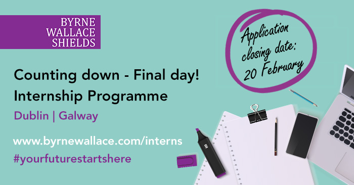 Byrne Wallace Shields LLP (@bwslaw) on Twitter photo Counting down – Today is the final day to submit your application for the Byrne Wallace Shields LLP Internship Programme with opportunities in our Dublin and Galway offices. Don’t miss out on the opportunity to work alongside Ireland’s top legal minds. byrnewallaceshields.com/careers/intern… Counting down – Today is the final day to submit your application for the Byrne Wallace Shields LLP Internship Programme with opportunities in our Dublin and Galway offices. Don’t miss out on the opportunity to work alongside Ireland’s top legal minds. byrnewallaceshields.com/careers/intern…