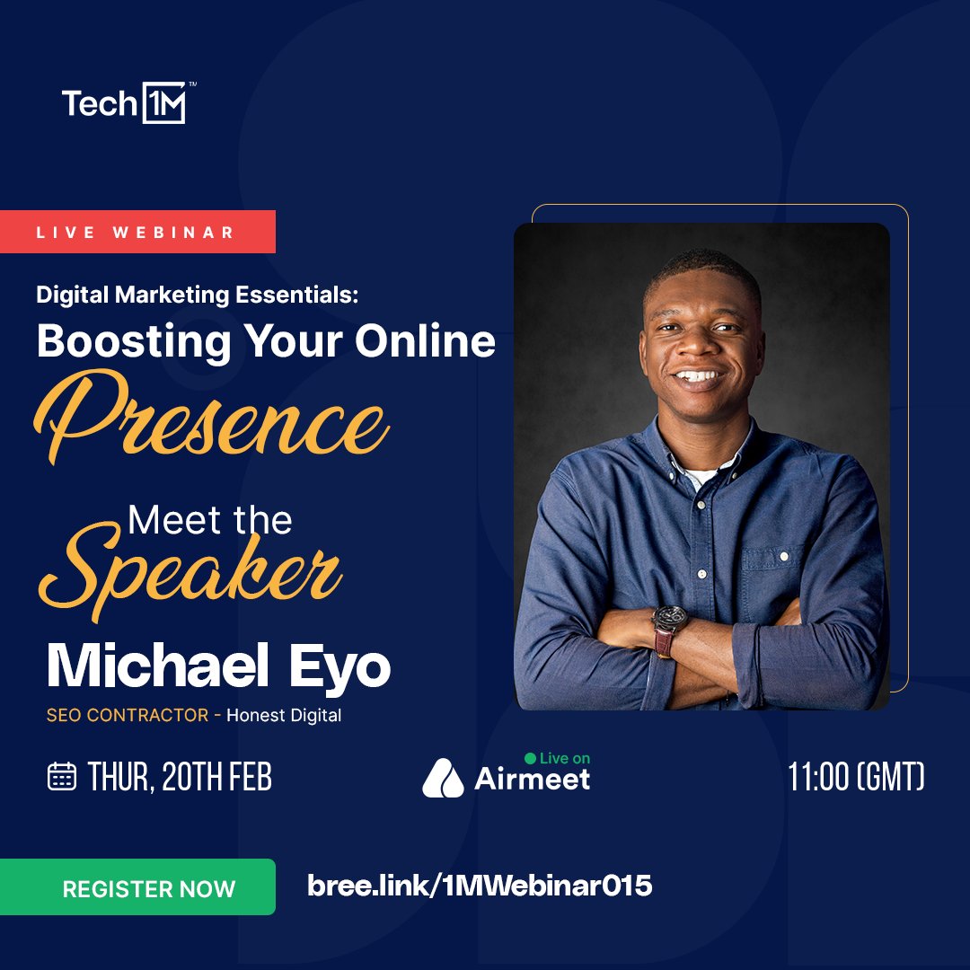 Join us by 11 a.m. GMT,  as we discuss the theme "Digital Marketing Essentials: Boosting Your Online Presence."

Click the link to register 
bree.link/1MWebinar015

#Webinar #1MTalks #Tech1M
