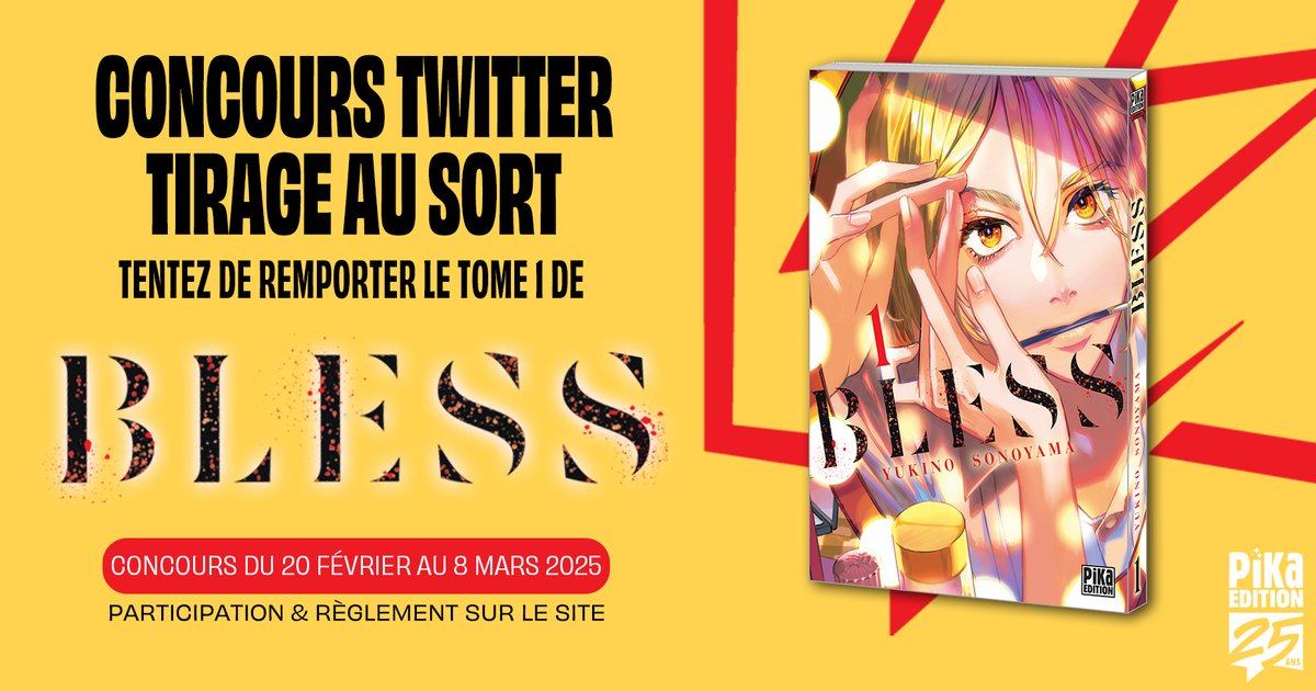 [CONCOURS]
⭐️ À l'occasion de la sortie du tome 1 de Bless le 5 mars 2025, nous vous proposons un jeu-concours pour tenter de remporter un exemplaire du tome !⭐️
Pour participer :
1️⃣Abonnez-vous à <a href="/pikaedition/">Pika édition</a>
2️⃣ Likez et repostez ce post🔁
Bonne chance à tous !