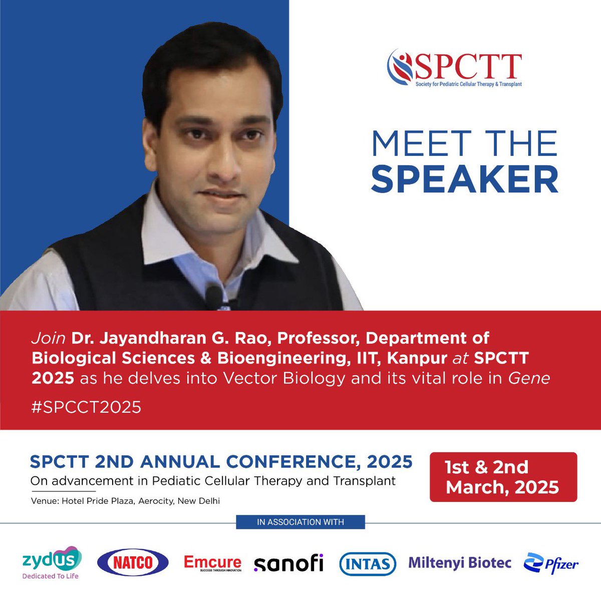 Thrilled to welcome Dr. Jayandharan G. Rao, Professor, IIT Kanpur, to SPCCT 2025!
Join us as he explores Vector Biology and its vital role in Gene Therapy.
📅 1st &amp; 2nd March, 2025
📍 Hotel Pride Plaza, Aerocity, New Delhi