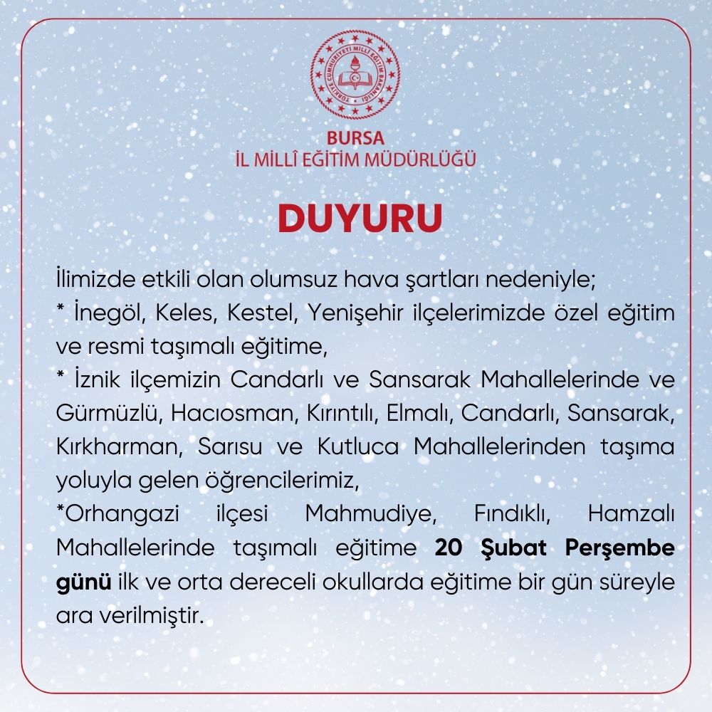 ❄️İlimizdeki olumsuz hava koşulları nedeniyle 20 Şubat Perşembe günü için alınan kararlar