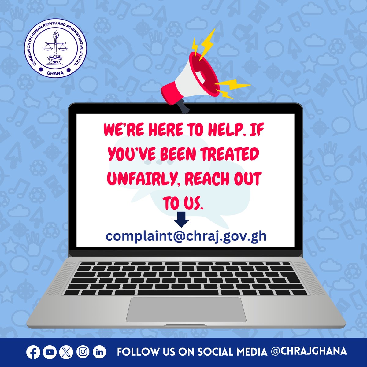 CHRAJGHANA's tweet photo. Have you been treated unfairly? 
📢 Reach out to us at 📧complaint@chraj.gov.gh https://t.co/otXhM80hD7