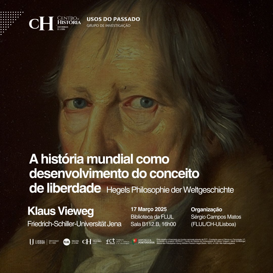 [𝐂𝐨𝐧𝐟𝐞𝐫ê𝐧𝐜𝐢𝐚] A história mundial como desenvolvimento do conceito de liberdade (Hegels Philosophie der Weltgeschichte)  

𝐎𝐫𝐚𝐝𝐨𝐫 Klaus Vieweg <a href="/UniJena/">Universität Jena</a>
𝐋𝐨𝐜𝐚𝐥 FLUL B112.B 
𝐃𝐢𝐚 17 Março 2025 
𝐇𝐨𝐫𝐚 16:00  

+INFO chul.letras.ulisboa.pt