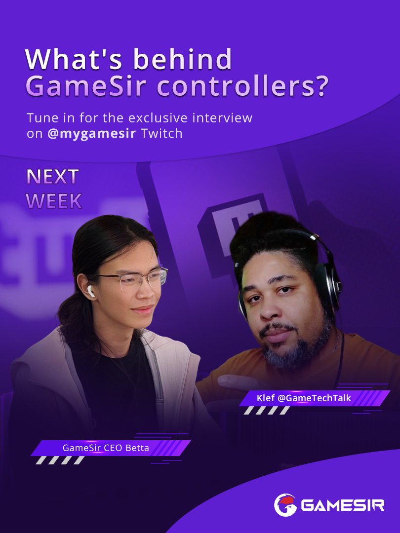 mygamesir's tweet image. 🎥GameSir CEO Betta x Klef @Game_Tech_Talk 
 
Wanna know what&apos;s behind GameSir and all those amazing GameSir controllers?👀🎮

Tune in for the exclusive interview on GameSir official Twitch channel twitch.tv/mygamesir next week! 🔥

#gamesir #twitch #gamesirceobetta
