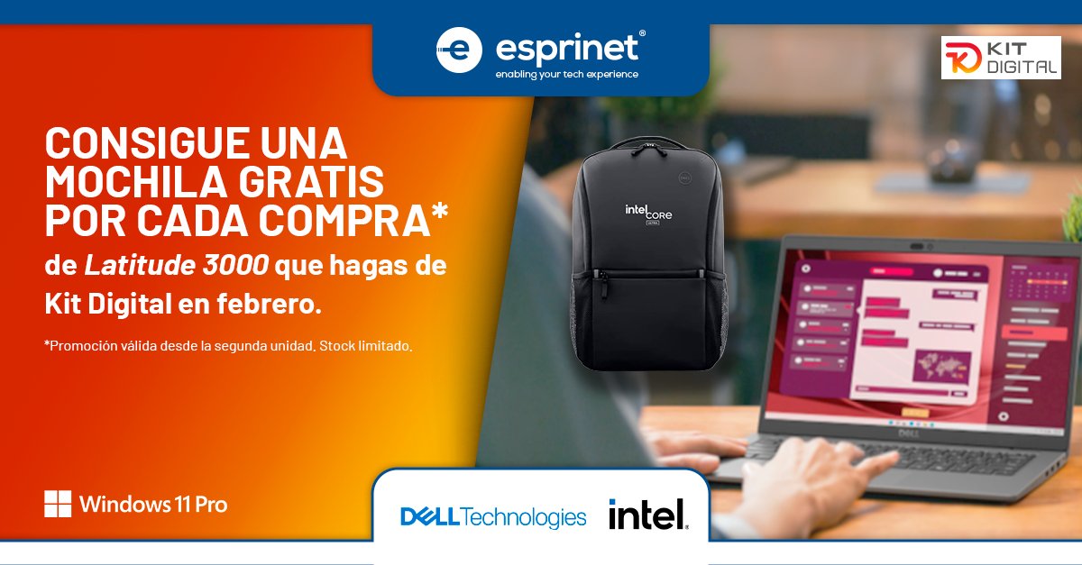 Esprinet Ibérica (@esprinet_es) on Twitter photo 𝐊𝐈𝐓 𝐃𝐈𝐆𝐈𝐓𝐀𝐋: renueva tu equipo con Dell y Esprinet
Descubre las ventajas de la gama Latitdude 3000 de <a href="/DellSpain/">Dell España</a>
Además, consigue una mochila GRATIS por cada compra* de Latitude 3000 que hagas de Kit digital en febrero.➡️ lnkd.in/d8KyMcSU 𝐊𝐈𝐓 𝐃𝐈𝐆𝐈𝐓𝐀𝐋: renueva tu equipo con Dell y Esprinet
Descubre las ventajas de la gama Latitdude 3000 de <a href="/DellSpain/">Dell España</a>
Además, consigue una mochila GRATIS por cada compra* de Latitude 3000 que hagas de Kit digital en febrero.➡️ lnkd.in/d8KyMcSU