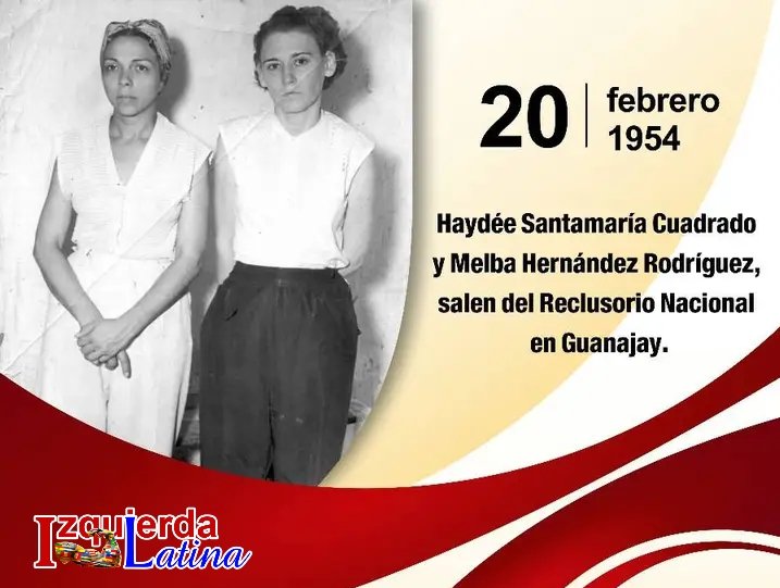 Se cumplen hoy 71 años de la salida de prisión de las heroínas del Moncada, Haydée Santamaría Cuadrado y Melba Hernández Rodríguez del Rey. El ejemplo de estas 2 extraordinarias cubanas, seguirá siendo la guía de nuestras #MujeresEnRevolución. #IzquierdaLatina.