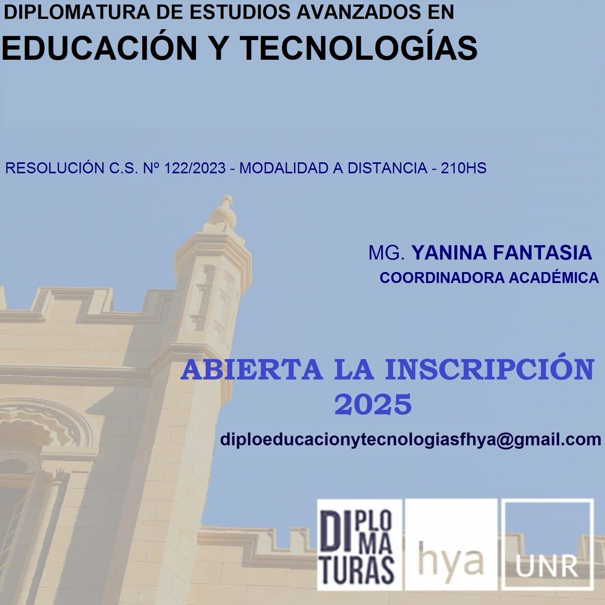 🔜 Abierta la inscripción a la *Diplomatura de Estudios Avanzados en Educación y Tecnologías (FHYA-UNR)*   ✉️Para más información: diploeducacionytecnologiasfhya@gmail.com.                         
Se agradece difusión!