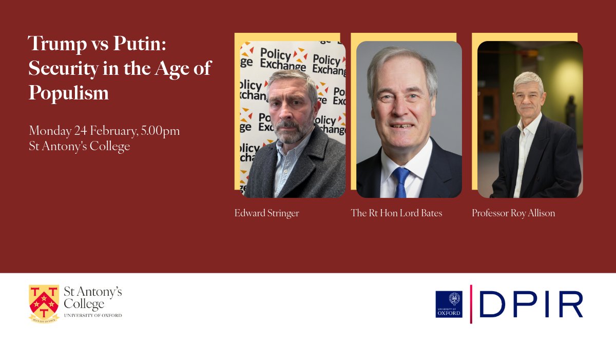 🌎Trump vs Putin: Security in the Age of Populism
Don't miss out on the next free seminar as part of our Visiting Parliamentary Fellowship series - book now! 

Full details and register: sant.ox.ac.uk/vpf