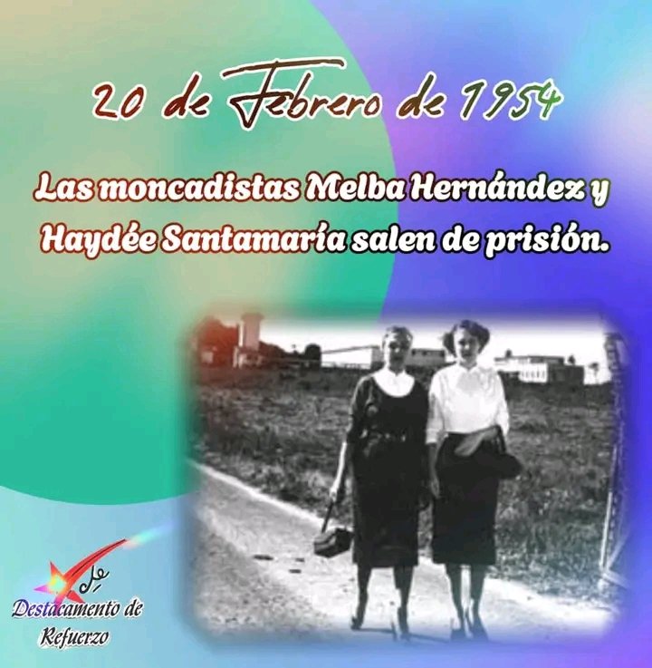 El 20 de febrero de 1954, salen de prisión las Heroínas del Moncada Melba Hernández y Haydée Santamaría.
#CubaViveEnSuHistoria 
#JuntosPorVillaClara