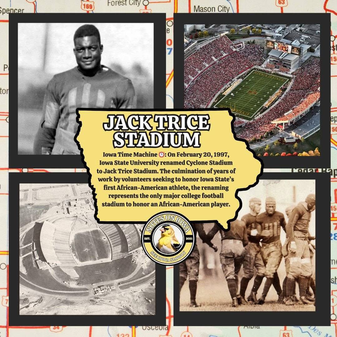 Jack Trice Stadium: On February 20, 1997, Iowa State renamed Cyclone Stadium to Jack Trice Stadium.