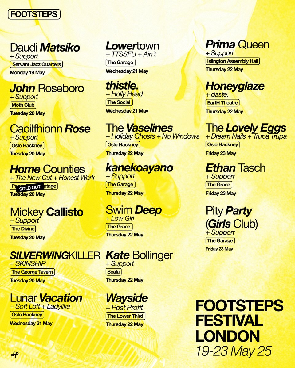 SECOND WAVE ANNOUNCEMENT!
 
We just added a bunch of new names to our takeover from 19-23 May! Celebrating music, art and community across London’s greatest independent venues, 
 
Tickets are on sale now: alttickets.com/footsteps