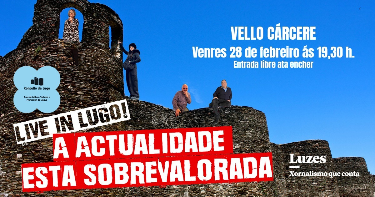 Amigas da actualidade (pero menos), o venres 28 vémonos en Lugo.😍
A AP9 non é quen de conternos, así que estaremos na mellor provincia.😁
Venres 28 de febreiro no vello cárcere ás 19:30h.☝🏻😌
Veñan para ser testemuñas, aproveiten antes de que nos envíen para o outro cárcere. 😅