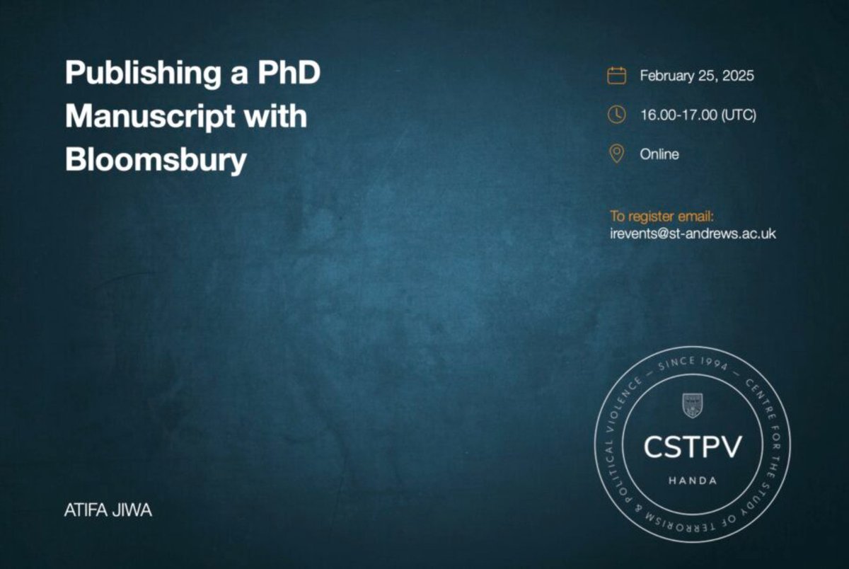 CSTPV (@cstpv) on Twitter photo Join us for a session for on Publishing a PhD manuscript with Atifa Jiwa, Senior Commissioning Editor in Politics and International Relations, Bloomsbury Academic
📍 Online
📆 February 25, 2025
⏰ 16.00-17.00
To register email: irevents@st-andrews.ac.uk
<a href="/StAndrewsIR/">School of International Relations</a> <a href="/TPVNextGen/">TPVNetwork</a> Join us for a session for on Publishing a PhD manuscript with Atifa Jiwa, Senior Commissioning Editor in Politics and International Relations, Bloomsbury Academic
📍 Online
📆 February 25, 2025
⏰ 16.00-17.00
To register email: irevents@st-andrews.ac.uk
<a href="/StAndrewsIR/">School of International Relations</a> <a href="/TPVNextGen/">TPVNetwork</a>