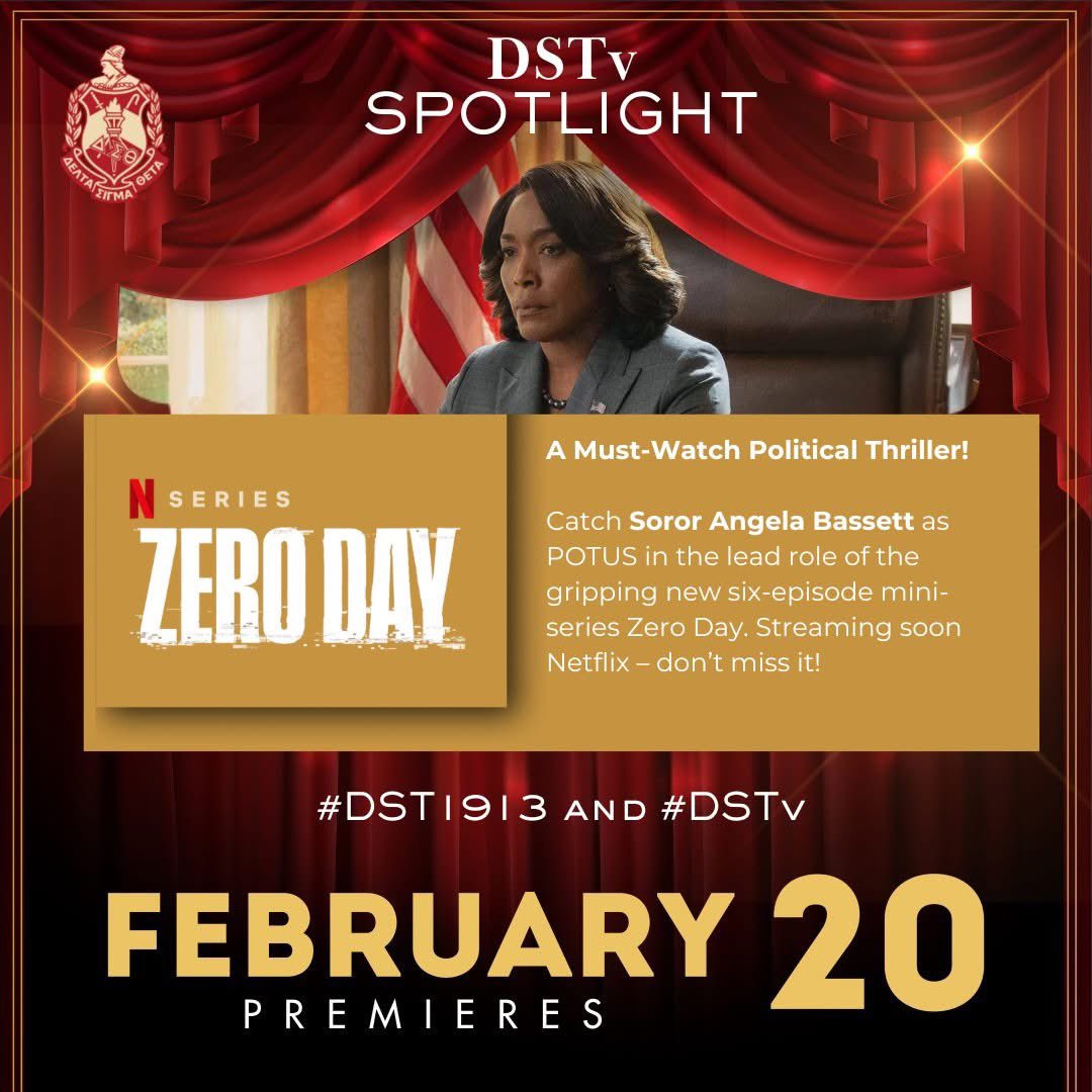 #DSTv Spotlight 

Sorors let’s support our Honorary Member, the incomparable Angela Bassett, as she stars as President Evelyn Mitchell in the gripping six-episode political thriller, Zero Day!  <a href="/dstinc1913/">dstinc1913</a> 

🎬 Premieres February 20th on Netflix! 

#DST1913 #ForwardWithFortitude