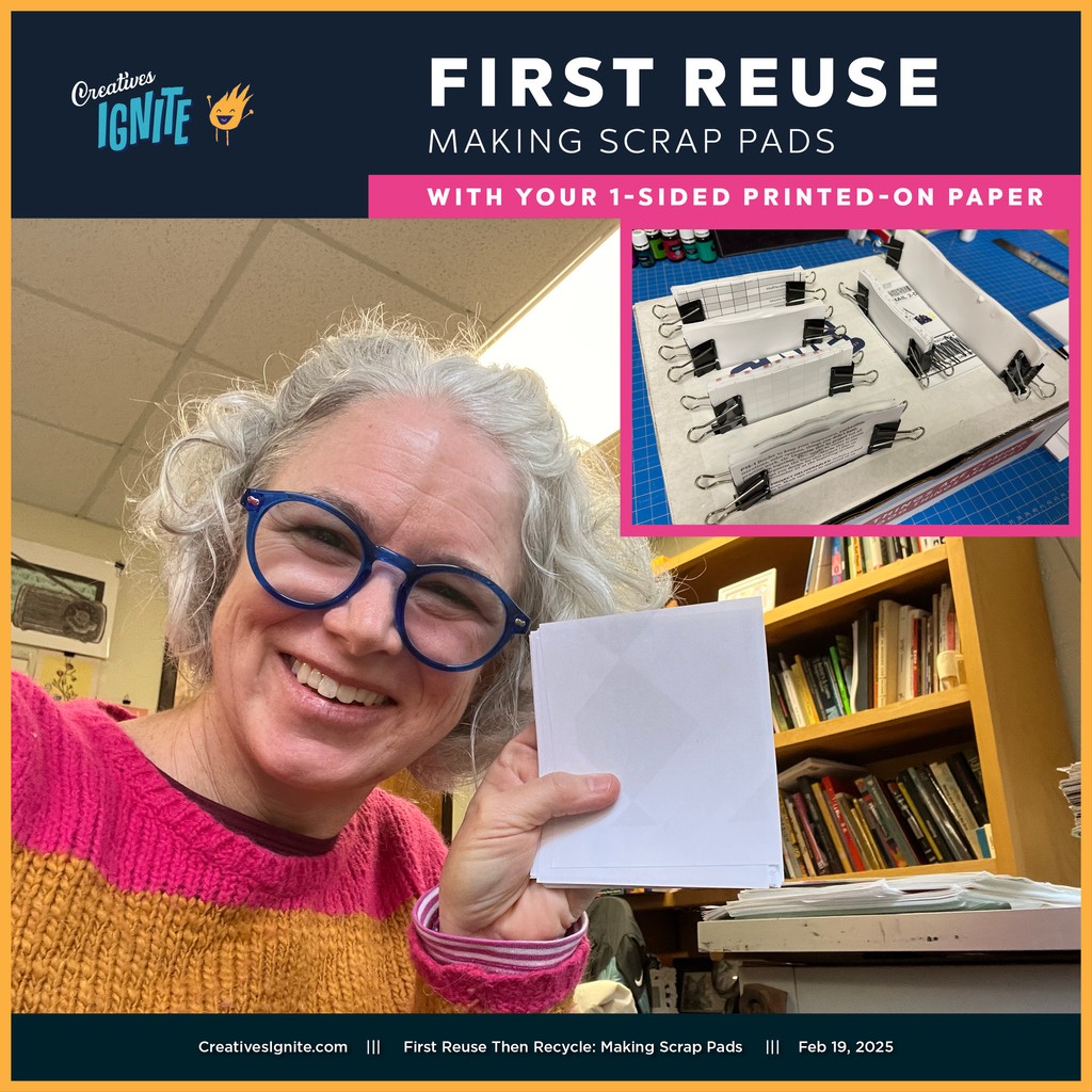 First ReUSE 
creativesignite.com/reuse-first-ma…
This is a quick video on making paper pads with three resources that you have around your office. 

I am challenging you to take your one-sided printed paper and make pads of paper out of them.