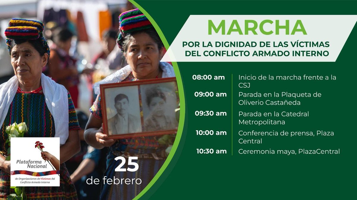 ImpunityWatchGt's tweet image. Marcha por el Día Nacional de las Víctimas del Conflicto Armado Interno. #25F 
 
📌 25 de febrero
🏛️ 8 am inicia frente a la CSJ
⏰ 10 am conferencia de prensa en la Plaza Central.