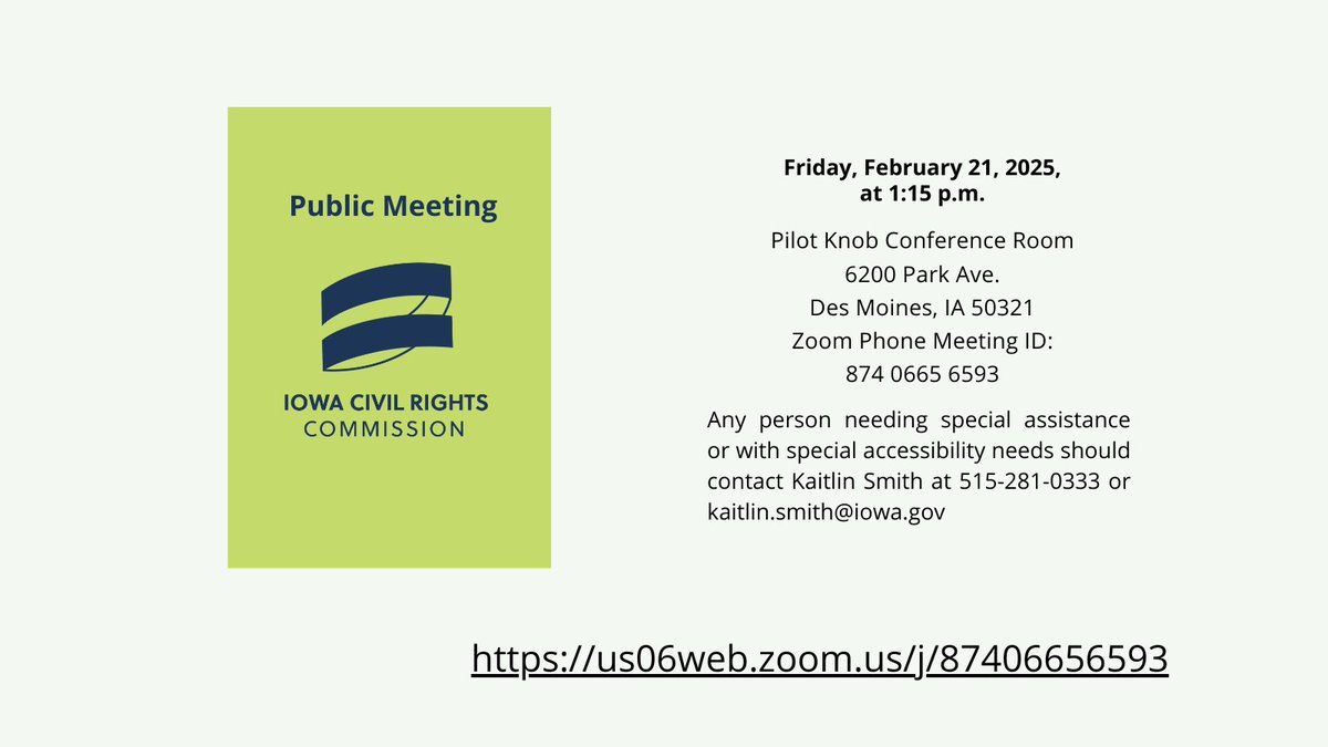 IowaCivilRights's tweet photo. ICRC Public Meeting:
Friday, February 21, 2025, at 1:15 p.m. 
Pilot Knob Conference Room
6200 Park Ave.
Des Moines, IA 50321

Please click the url link below to join the meeting: https://t.co/yx4yeQtDxk https://t.co/TSHNLKOxM4