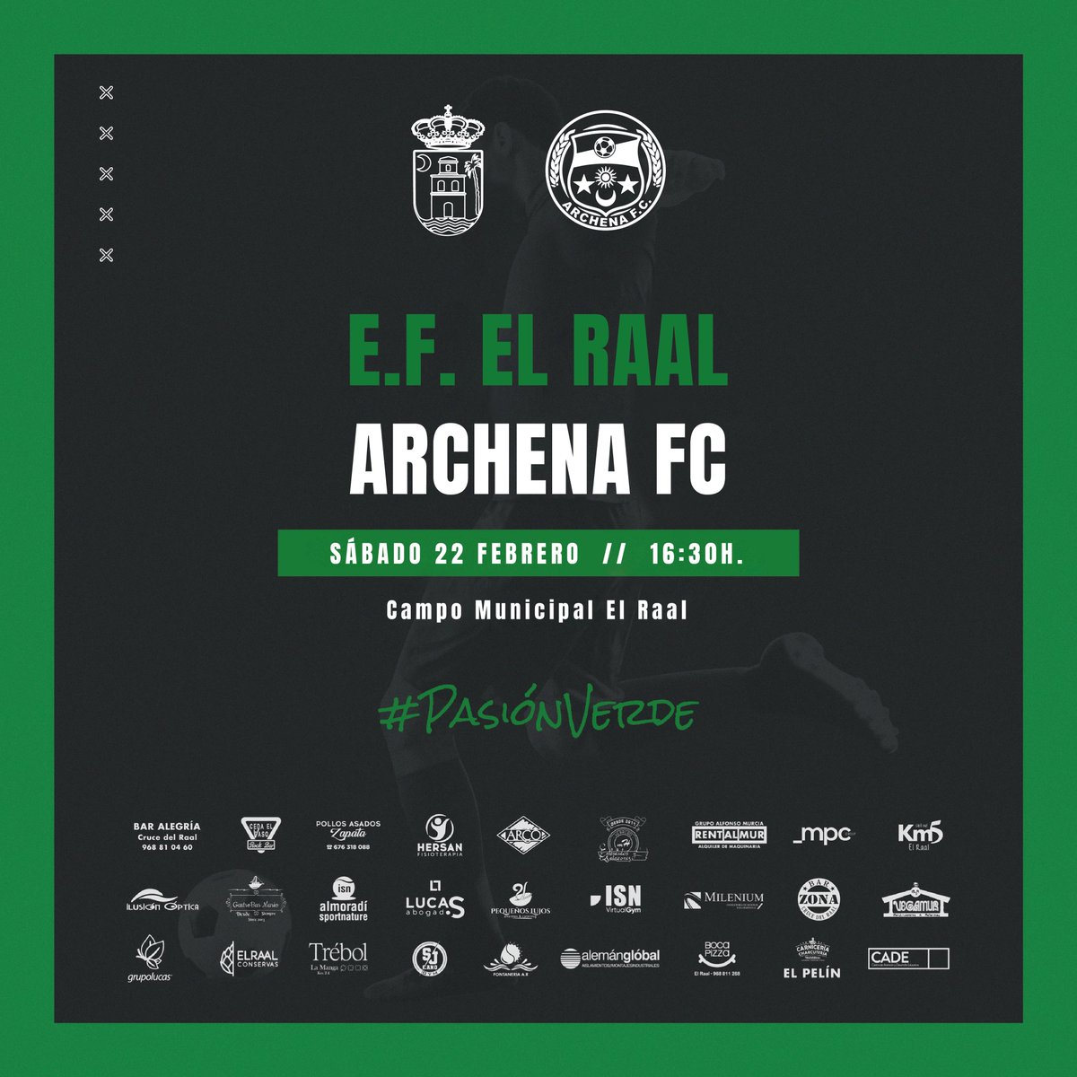 JORNADA 23 | PREFERENTE 🟢

🕙 Sábado 22 de Febrero a las 16:30h.
⚔️ E.F. El Raal | Archena FC ⚽

📌 Campo Municipal El Raal

¿Te lo vas a perder? 🙌

#PasiónVerde💚