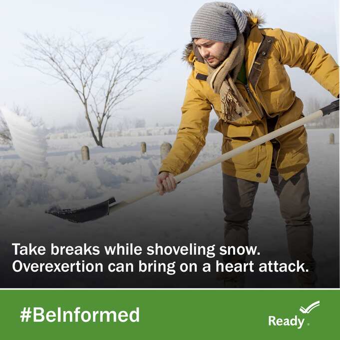 Shoveling snow? Stay safe! ❄️ #WinterReady 
- Warm up before shoveling 
- Take breaks &amp; stay hydrated 
- Push snow instead of lifting  
- Wear layers &amp; slip-resistant boots  
- Watch for dizziness or chest pain — get help if needed   More tips: ready.gov/winter-weather