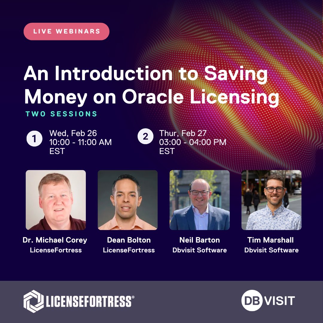 Dbvisit (@dbvisit) on Twitter photo Join us for at our next webinar with <a href="/LicenseFortress/">LicenseFortress</a>, featuring keynote speakers, Dr. Michael Corey and Dean Bolton. Their team has 20+ years of Oracle licensing expertise, and they’re here to help you cut through the confusion and save on costs.
🔗 hubs.la/Q0373PBJ0 Join us for at our next webinar with <a href="/LicenseFortress/">LicenseFortress</a>, featuring keynote speakers, Dr. Michael Corey and Dean Bolton. Their team has 20+ years of Oracle licensing expertise, and they’re here to help you cut through the confusion and save on costs.
🔗 hubs.la/Q0373PBJ0