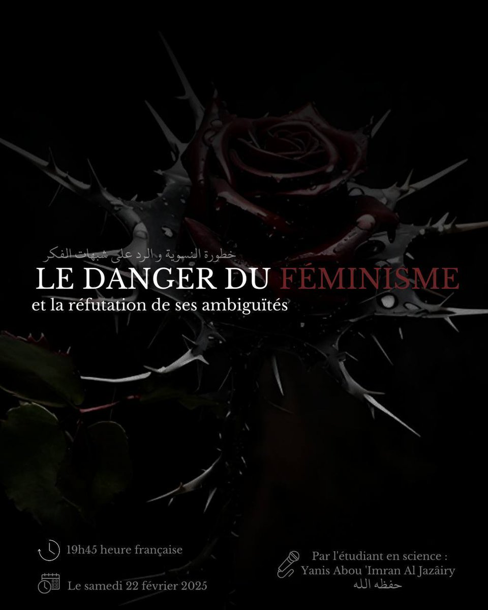 yanisabouimran's tweet photo. https://t.co/ynZKC6hoVv

🕯«خطورة النسوية و الرد على شبهات الفكر»
🎙 conférence du samedi  22 février 2025.
Qui correspond au 23 sha’bân 1446.
A 19h45

📌 «en ligne sur la chaîne télégram: https://t.co/ynZKC6hoVv»
📚«les dangers du féminisme et la réfutation de ses ambiguïtés»📚 https://t.co/396A2IlSKg