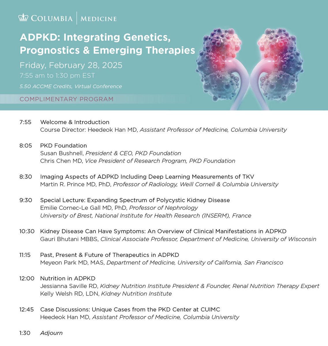 Columbia Department of Medicine (@cuimcdeptofmed) on Twitter photo NEXT WEEK: Complimentary virtual program '#ADPKD: Integrating #Genetics, Prognostics & Emerging Therapies' - Friday, February 28, 2025. 5.50 ACCME Credits. Register at: ColumbiaMedicineCME.org
#PKD #Kidney #KidneyDisease #NephPearls #Nephrologist #MedX NEXT WEEK: Complimentary virtual program '#ADPKD: Integrating #Genetics, Prognostics & Emerging Therapies' - Friday, February 28, 2025. 5.50 ACCME Credits. Register at: ColumbiaMedicineCME.org
#PKD #Kidney #KidneyDisease #NephPearls #Nephrologist #MedX