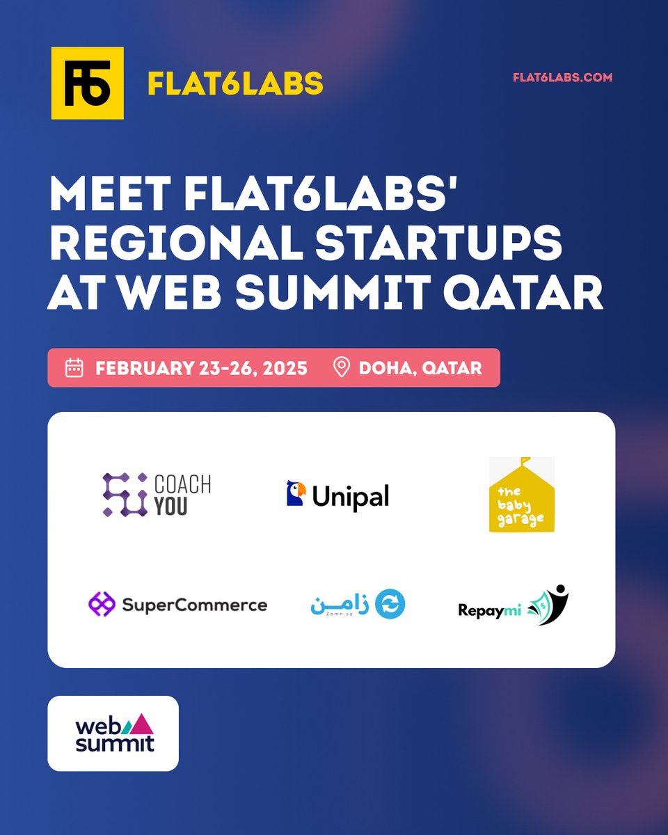 Flat6Labs (@flat6labs) on Twitter photo Meet our regional portfolio #startups at <a href="/WebSummit/">Web Summit</a>Qatar on Feb. 23-26 to explore their innovative #tech solutions and build meaningful connections.
🇪🇬: <a href="/supercommerceio/">SuperCommerce.io</a>, <a href="/thebabygarage0/">blog.thebabygarage</a> 🇸🇦: <a href="/zamn_app/">زامن | لمتاجر المنتجات الرقمية</a>, <a href="/UnipalKSA/">Unipal</a> 🇯🇴: Repaymi, Coach You
#Flat6Labs #WebSummit2025 @WebSummit Meet our regional portfolio #startups at <a href="/WebSummit/">Web Summit</a>Qatar on Feb. 23-26 to explore their innovative #tech solutions and build meaningful connections.
🇪🇬: <a href="/supercommerceio/">SuperCommerce.io</a>, <a href="/thebabygarage0/">blog.thebabygarage</a> 🇸🇦: <a href="/zamn_app/">زامن | لمتاجر المنتجات الرقمية</a>, <a href="/UnipalKSA/">Unipal</a> 🇯🇴: Repaymi, Coach You
#Flat6Labs #WebSummit2025 @WebSummit