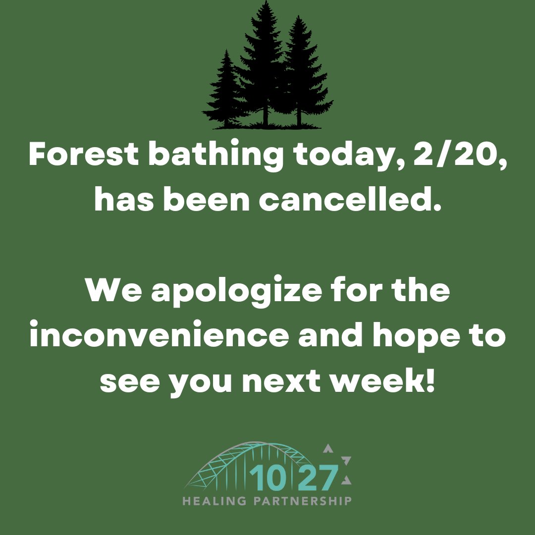 Forest bathing today, 2/20, has been cancelled. We apologize for the inconvenience and hope to see you next week!
