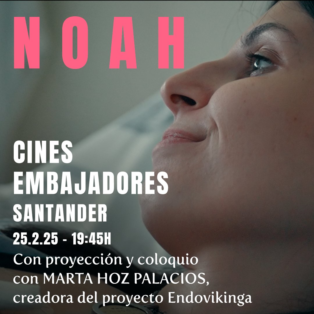 ¡Martes 25 de febrero el documental #NOAH llega a Santander! 🎬✨ A las 19:45h en los <a href="/CinesSantander/">CinesEmbajadoresSantander</a>  Embajadores. 

Después, coloquio con Marta Hoz Palacios, creadora de <a href="/endovikinga/">EndoVikinga</a>, sobre su experiencia y el impacto de las enfermedades raras. 🗣️💬

#NadaEsImposible