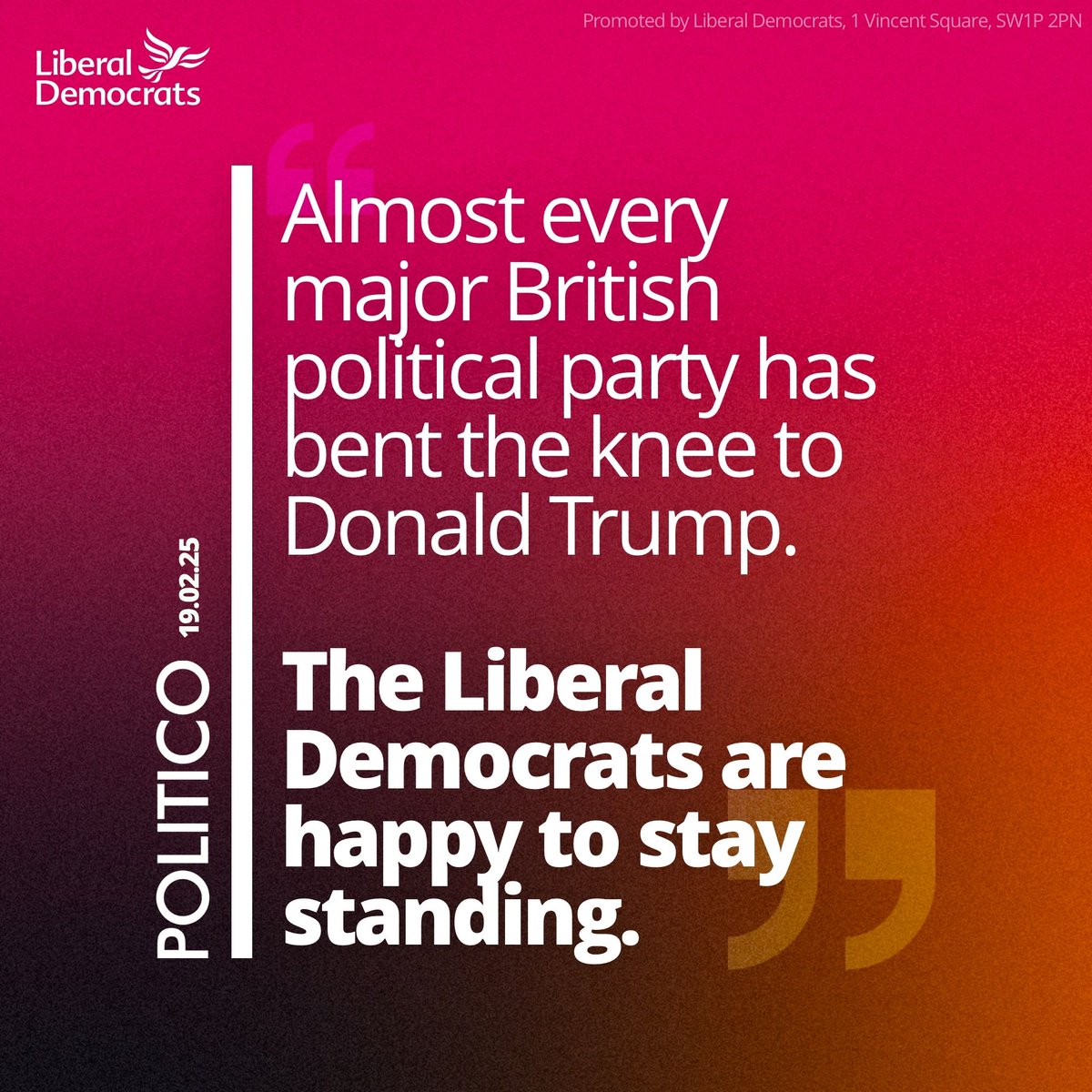 "If the President of the United States is doing things that are against the British national interest and against our values, someone has to point them out." 

<a href="/EdwardJDavey/">Ed Davey</a>