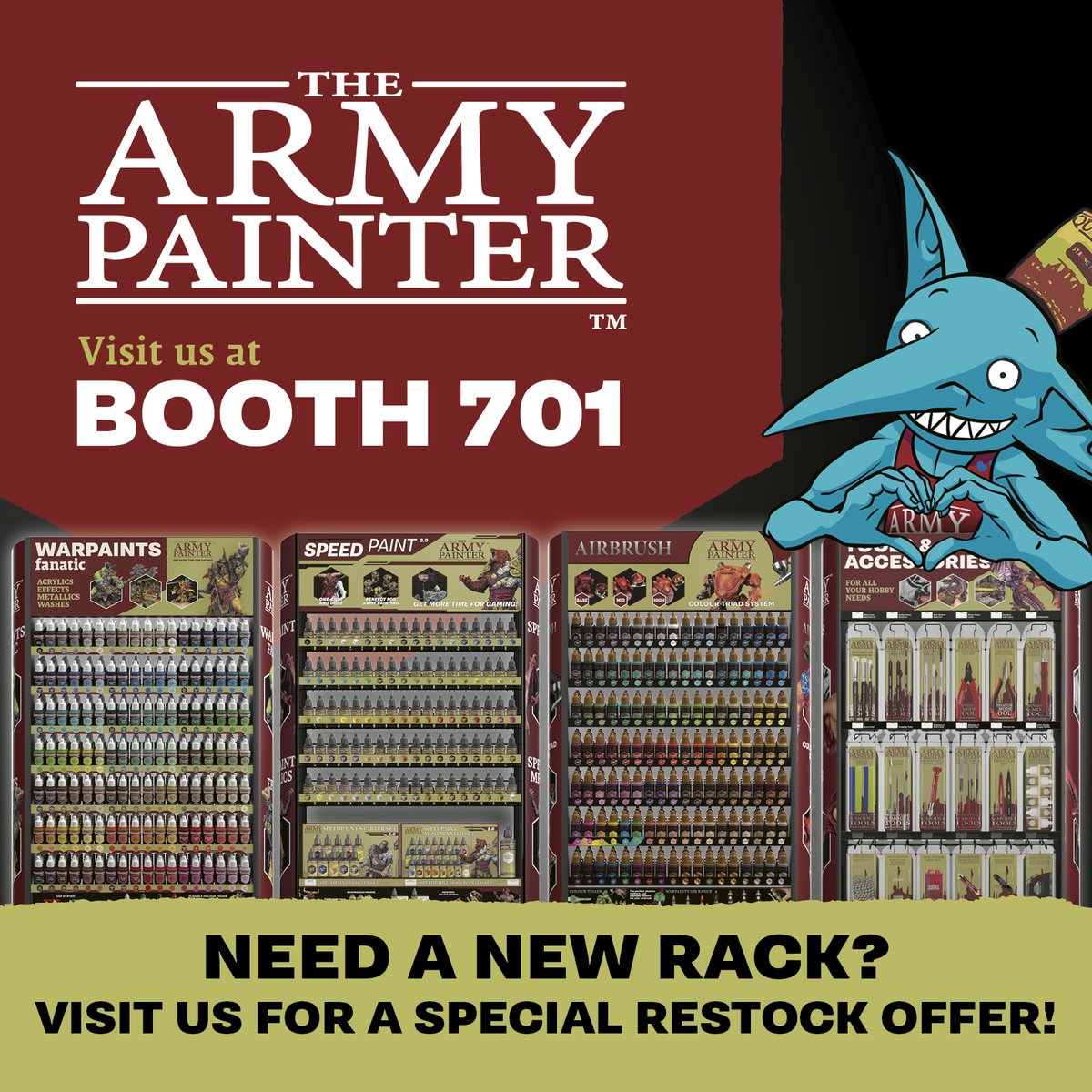 The Game Manufacturers Association (GAMA) (@thegamaonline) on Twitter photo Do you need a restock of the best miniature paint in the industry?
Discover why <a href="/thearmypainter/">The Army Painter</a> is the most trusted miniature paint and accessory brand in the world when you visit booth 701 to take advantage of our exclusive show offers on both restocks and new racks. Do you need a restock of the best miniature paint in the industry?
Discover why <a href="/thearmypainter/">The Army Painter</a> is the most trusted miniature paint and accessory brand in the world when you visit booth 701 to take advantage of our exclusive show offers on both restocks and new racks.