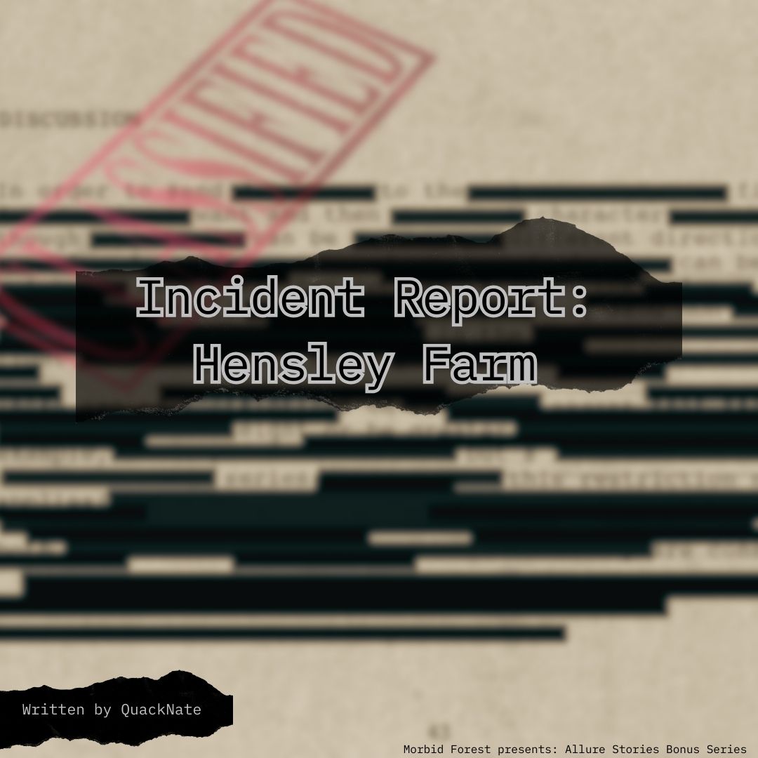 Greetings Dear Travelers! 
It's time again for another Allure Stories Monthly Contest Winner! 
Our winner is reddit user QuackNate and their story- Incident Report: Hensley Farm. 
We hope you enjoy this tale as much as we did. 
#horrorpodcast
#audiomeat
#Podcast