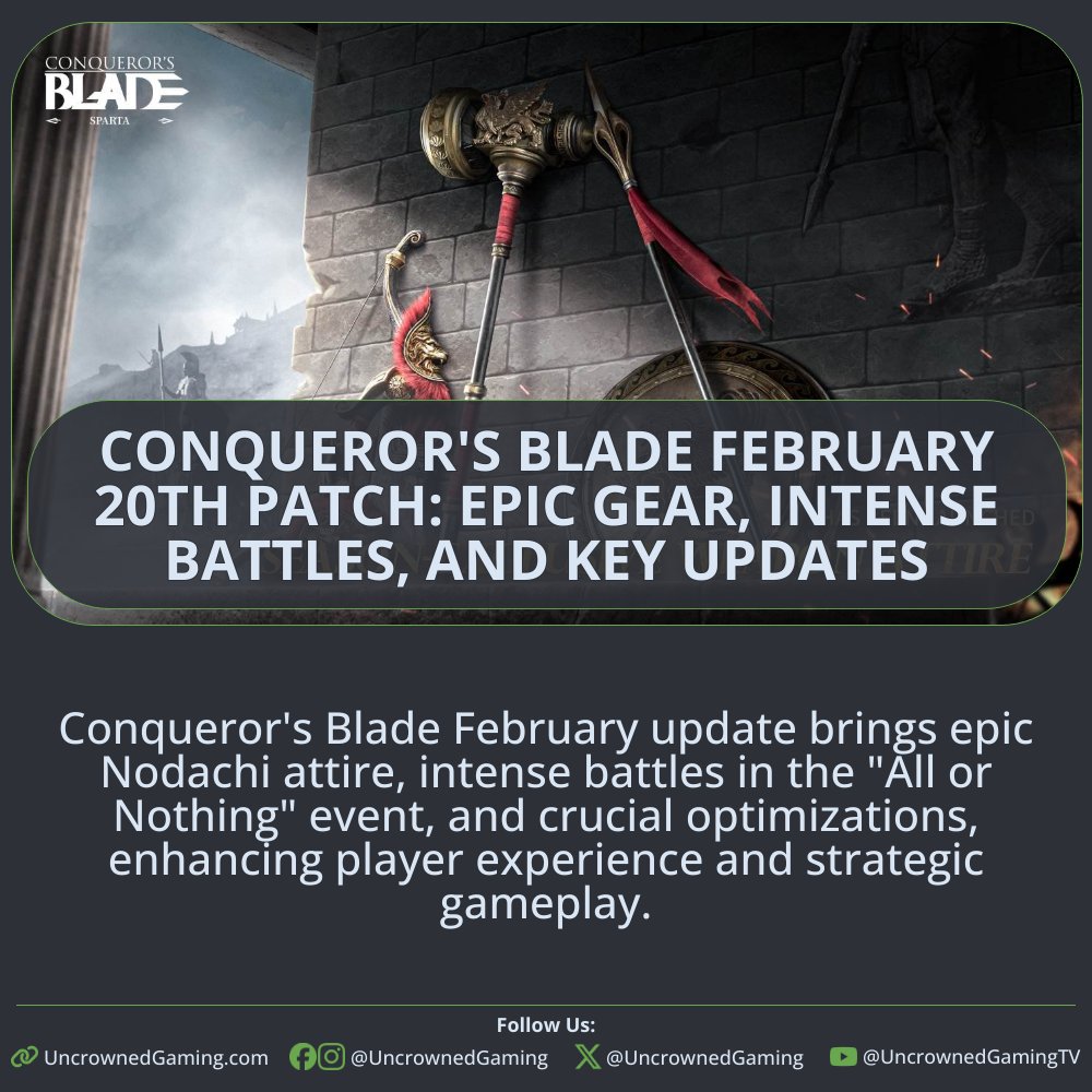 UncrownedGaming's tweet image. Conqueror&apos;s Blade February 20th Patch: Epic Gear, Intense Battles, and Key Updates
#ConquerorsBlade #EpicGear #IntenseBattles