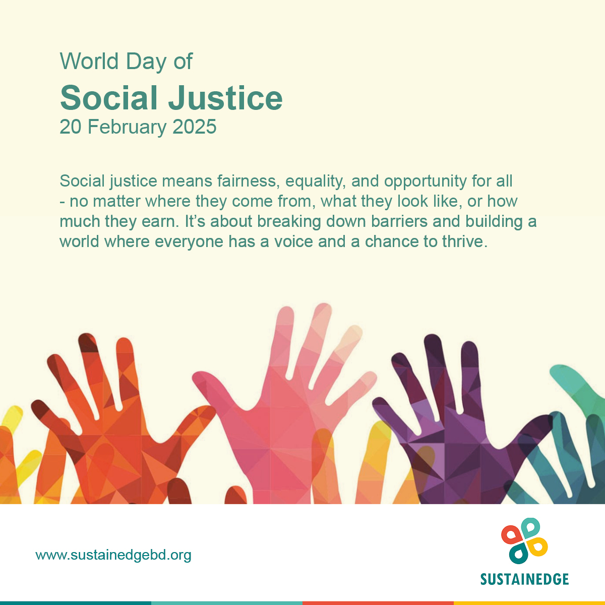 World Day of Social Justice 2025!

Social justice means fairness, equality and opportunity for all - no matter where they come from, what they look like or how much they earn. 

#EveryVoiceCounts #StandForJustice #SocialJusticeMatters