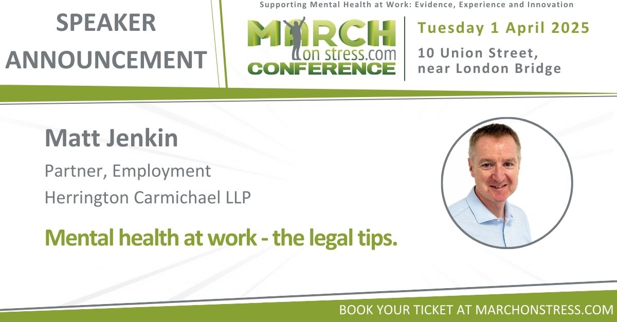 March on Stress (@marchonstress) on Twitter photo Matt Jenkin of <a href="/HCSolicitors/">Herrington Carmichael Solicitors</a> will be speaking at our conference on 1st April, on the legal aspects of mental health at work.
Book your ticket now at bit.ly/4fcFZQf
<a href="/GMGodden/">Georgina M Godden</a> <a href="/ProfNGreenberg/">Professor Neil Greenberg</a> #MentalHealthAtWork Matt Jenkin of <a href="/HCSolicitors/">Herrington Carmichael Solicitors</a> will be speaking at our conference on 1st April, on the legal aspects of mental health at work.
Book your ticket now at bit.ly/4fcFZQf
<a href="/GMGodden/">Georgina M Godden</a> <a href="/ProfNGreenberg/">Professor Neil Greenberg</a> #MentalHealthAtWork