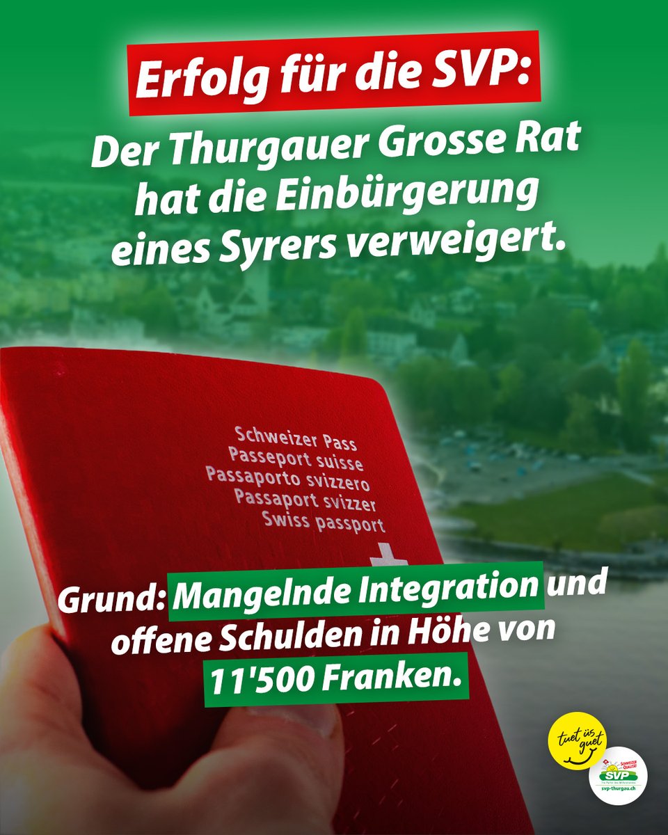 Erfolg für die SVP: Der Thurgauer Grosse Rat hat die Einbürgerung eines Syrers abgelehnt. Grund: Mangelxnde Integration und offene Schulden in Höhe von 11'500 Franken.