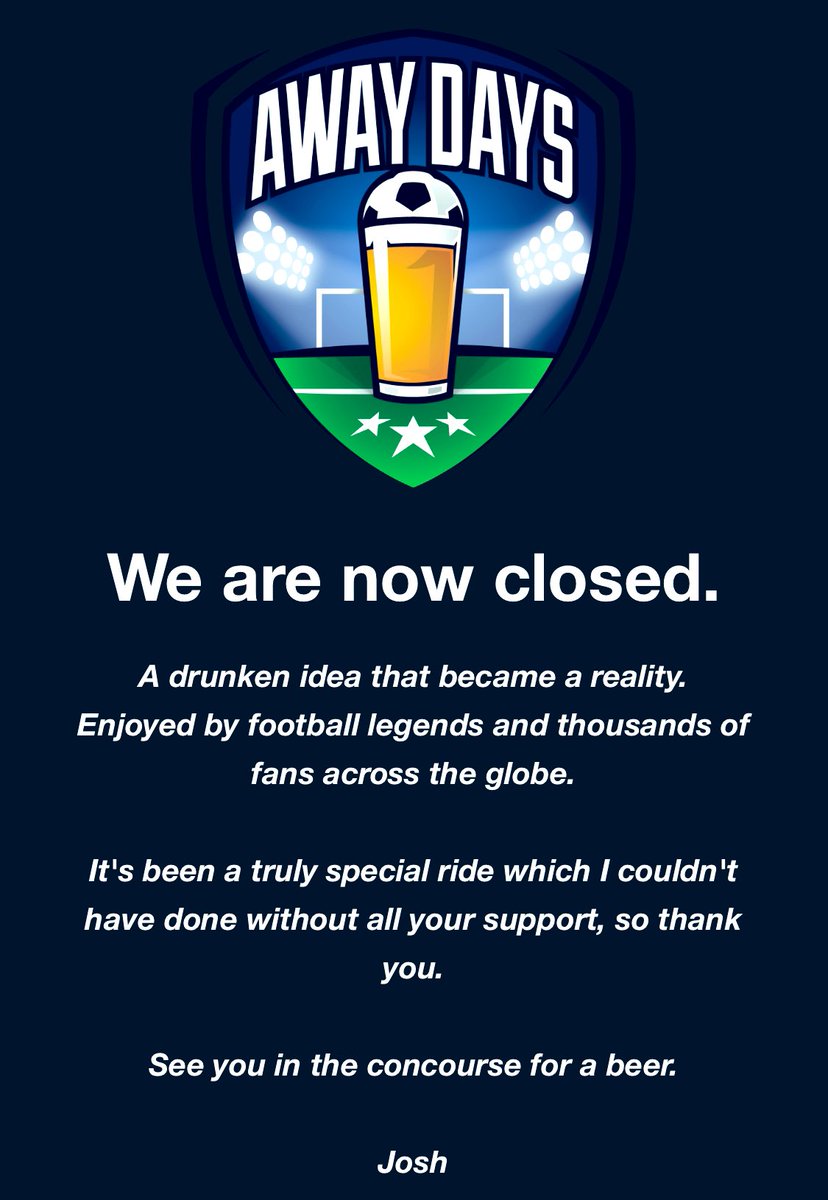 Away Days Beer Company (@awaydaysbeer) on Twitter photo ๐ต Thanks For The Memories โฝ๏ธ
We are now officially closed.
Huge thanks for all the support over the years, youโve given me memories to last a lifetime ๐ 
See you all in the concourses for a beer.
Josh ๐ตโฝ๏ธ๐ป #itfc ๐ต Thanks For The Memories โฝ๏ธ
We are now officially closed.
Huge thanks for all the support over the years, youโve given me memories to last a lifetime ๐ 
See you all in the concourses for a beer.
Josh ๐ตโฝ๏ธ๐ป #itfc