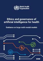 Ethics and governance of artificial intelligence for health: Guidance on large multi-modal models who.int/publications/i…