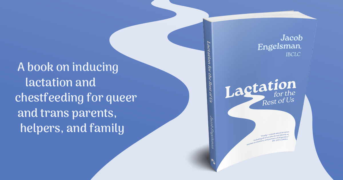 Out now: Lactation for the Rest of Us by Jacob Engelsman

This book includes induction of lactation, difficulties one may encounter with chestfeeding, expert advice, and first-person testimonials.

Learn more: 2ly.link/23gRC

#lactation #chestfeeding #queerparenting