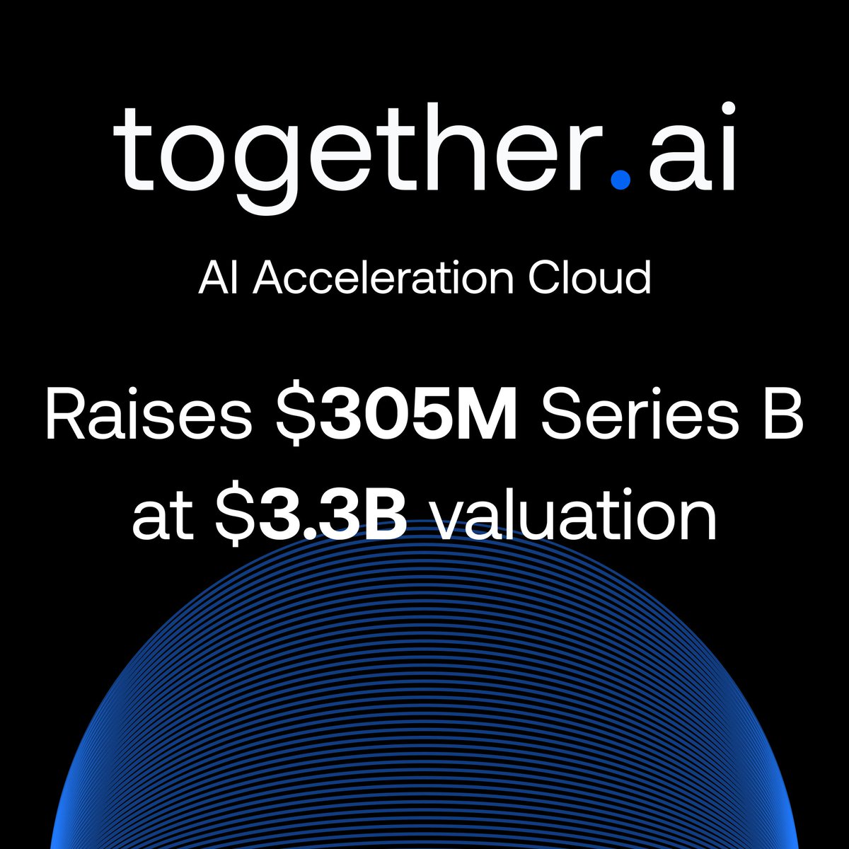 Together AI (@togethercompute) on Twitter photo 📣 Today we're announcing our $305M Series B funding led by <a href="/generalcatalyst/">General Catalyst</a> and co-led by <a href="/p7ventures/">p7ventures</a>, with participation from a distinguished group of global institutional and strategic investors. 📣 Today we're announcing our $305M Series B funding led by <a href="/generalcatalyst/">General Catalyst</a> and co-led by <a href="/p7ventures/">p7ventures</a>, with participation from a distinguished group of global institutional and strategic investors.