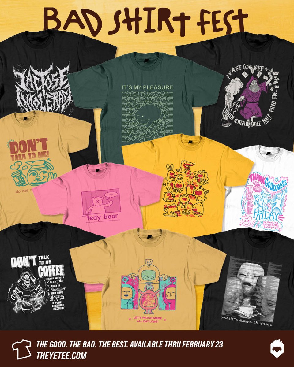 We love t-shirts... they're so bad. Turn your world upside down with BAD SHIRT FEST! We've brought you the best of the worst that are so bad they're good again, with 10 unbelievable tees available now thru Feb 23rd! Get some tees and turn some heads today: https://t.co/Bj6qFOGKSl 