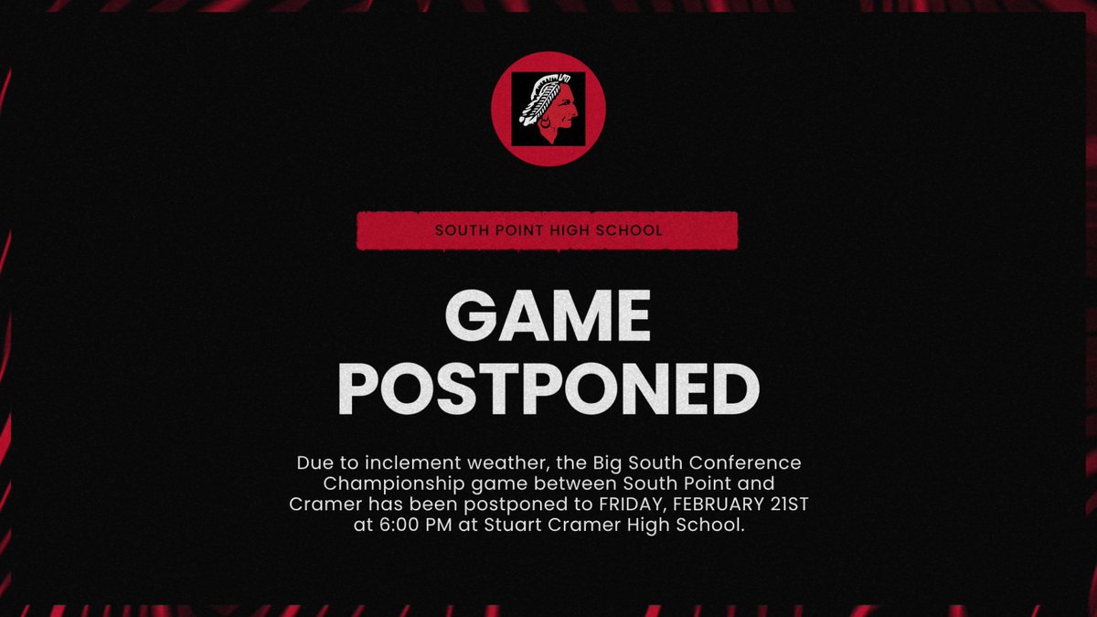 📢SCHEDULE CHANGE📢

Due to inclement weather, the Big South Conference Tournament Championship game between #3 South Point and #1 Cramer has been POSTPONED to Friday, February 21st at 6:00 pm at Stuart Cramer High School‼️

🔴Go⚫️BIG⚪️RED‼️