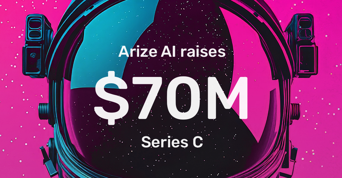 Arize AI (@arizeai) on Twitter photo 🚀 Arize AI raises $70M Series C!
From the first-ever AI Copilot to troubleshoot AI, to the leading open-source AI development platform for evals and tracing <a href="/ArizePhoenix/">arize-phoenix</a>, we’re pushing the edge of AI infrastructure.
The goal? Smarter, better dev tools for building more 🚀 Arize AI raises $70M Series C!
From the first-ever AI Copilot to troubleshoot AI, to the leading open-source AI development platform for evals and tracing <a href="/ArizePhoenix/">arize-phoenix</a>, we’re pushing the edge of AI infrastructure.
The goal? Smarter, better dev tools for building more