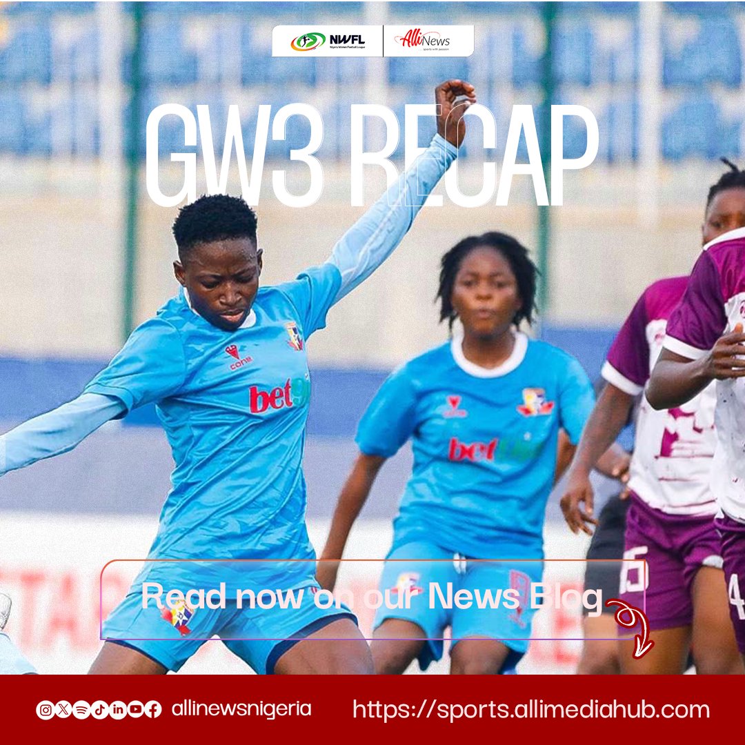 AlliNewsNigeria's tweet photo. Gameweek 1-4 Recap: All the Action You Missed! ⚽🔥

From stunning goals to intense battle, NWFL'25 season has it all! 🔥 Catch up on all the action from GW1-GW4. Who impressed the most? Which teams dominated? Recap here: [link in bio]

#NWFL25 #GWRecap #AlliNewsNWFL https://t.co/wxzfwW54z8