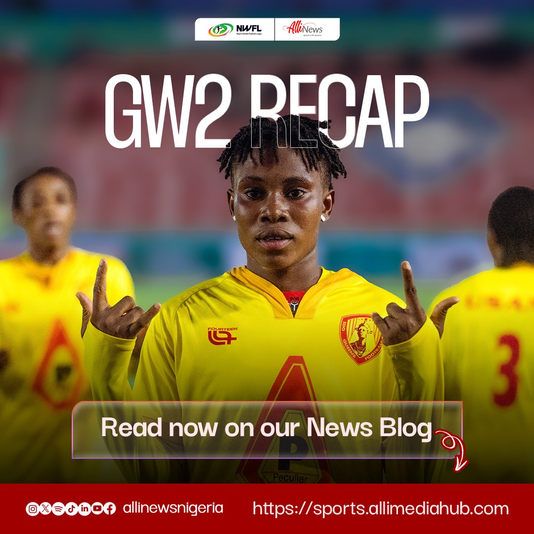 AlliNewsNigeria's tweet photo. Gameweek 1-4 Recap: All the Action You Missed! ⚽🔥

From stunning goals to intense battle, NWFL'25 season has it all! 🔥 Catch up on all the action from GW1-GW4. Who impressed the most? Which teams dominated? Recap here: [link in bio]

#NWFL25 #GWRecap #AlliNewsNWFL https://t.co/wxzfwW54z8