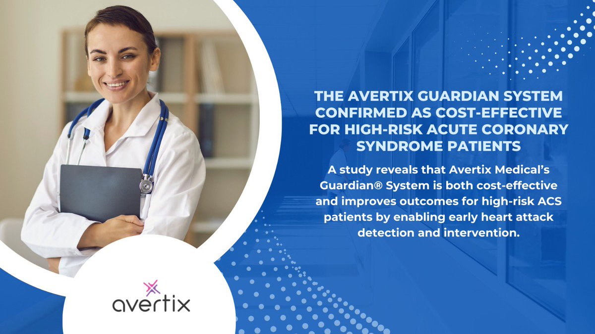 AvertixMedical's tweet photo. The Avertix Guardian System Confirmed as Cost-Effective for High-Risk Acute Coronary Syndrome Patients. https://t.co/DzD9c45GkC https://t.co/Al4emzT9ik