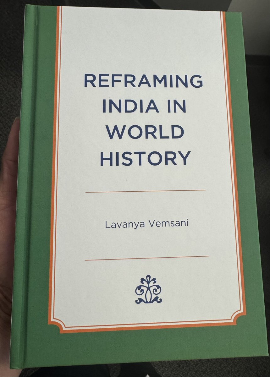 ProfVemsani's tweet photo. Finally! It feels so good to be holding the book in hand: Reframing India in World History https://t.co/lygnZnn4T9